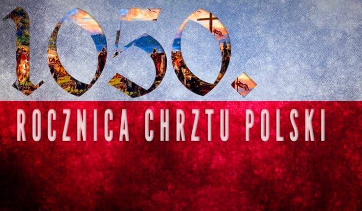 La Pologne fête les 1050 ans de son baptême avec un sentiment de mission